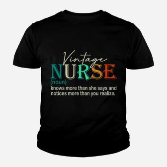 Vintage Nurse Noun Definition Knows More Than She Says Funny Sweatshirt Youth T-shirt | Crazezy DE