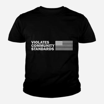 Violates Community Standards Freedom Flag Patriot Cute Funny Youth T-shirt | Crazezy UK