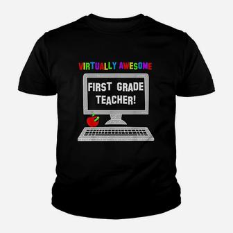 Virtually Awesome First Grade Teacher Back To School Youth T-shirt | Crazezy
