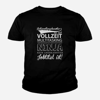 Vollzeit Ninja Justizvollzugsbeamter Kinder T-Shirt - Seseable