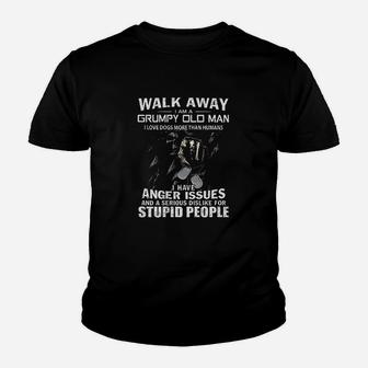 Walk Away I Am A Grumpy Old Man I Love Dogs More Than Humans Youth T-shirt | Crazezy