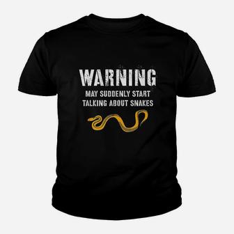 Warning May Suddenly Start Talking About Snakes Youth T-shirt | Crazezy AU