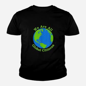 We Are All Global Citizens Youth T-shirt | Crazezy AU