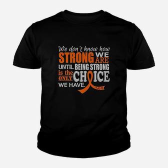 We Dont Know How Strong Youth T-shirt | Crazezy DE