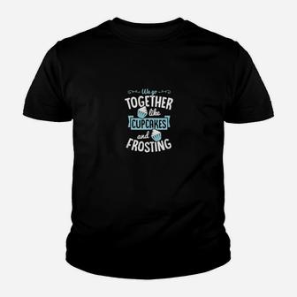 We Go Together Like Cupcakes And Frosting Valentines Couple Youth T-shirt - Monsterry