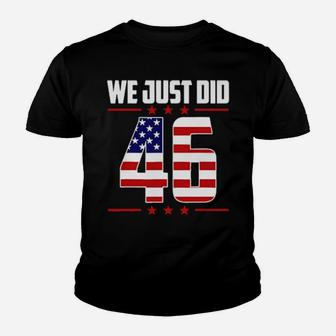 We Just Did 46 Women Youth T-shirt - Monsterry