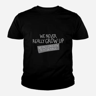 We Never Grow Up Graphic Youth T-shirt - Thegiftio UK