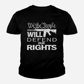 We The People Will Defend Our Rights Youth T-shirt | Crazezy CA