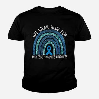 We Wear Blue For Ankylosing Spondylitis Awareness Rainbow Youth T-shirt | Crazezy