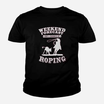 Weekend Forecast Roping Rodeo Youth T-shirt | Crazezy