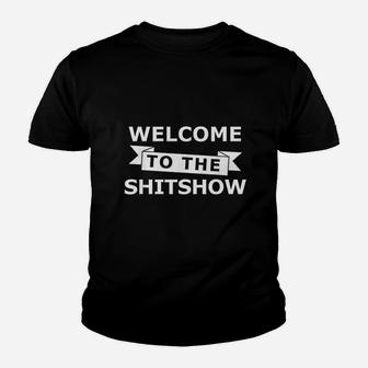 Welcome To The Shitshow Funny Party Drinking Youth T-shirt | Crazezy
