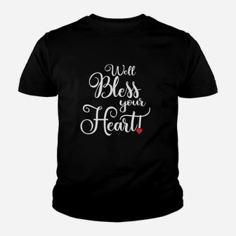 Well Bless Your Heart Cute Southern Charm Youth T-shirt | Crazezy
