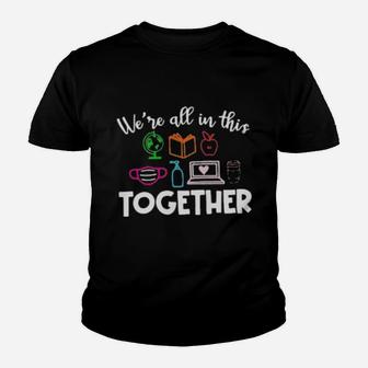 We're All In This Together Youth T-shirt - Monsterry DE
