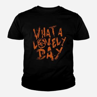 What A Lovely Day Youth T-shirt | Crazezy