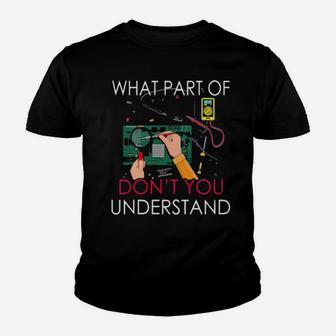 What Part Of Dont You Understand Youth T-shirt - Monsterry AU