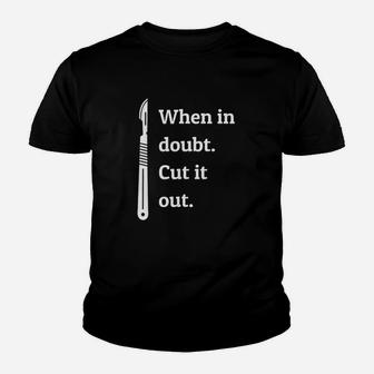 When In Doubt Cut Out Organs Youth T-shirt | Crazezy