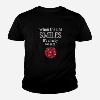 When The Dm Smiles Its Already Too Late Youth T-shirt | Crazezy