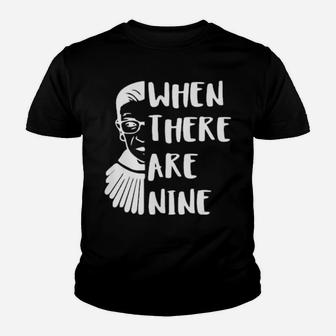 When There Are Nine Youth T-shirt - Monsterry