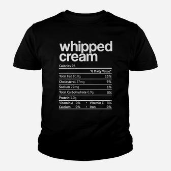 Whipped Cream Nutrition Facts Funny Thanksgiving Christmas Youth T-shirt | Crazezy