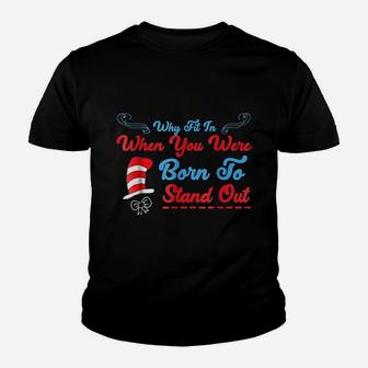 Why Fit In When You Were Born To Stand Out Youth T-shirt | Crazezy