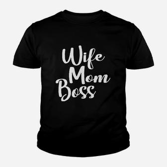 Wife Mom Boss Mom Life Mother Youth T-shirt | Crazezy AU