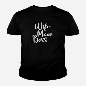 Wife Mom Boss Mom Life Youth T-shirt | Crazezy