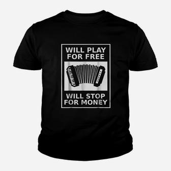 Will Play For Free Accordion Youth T-shirt | Crazezy