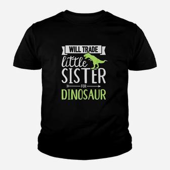 Will Trade Little Sister For Dinosaur Youth T-shirt | Crazezy