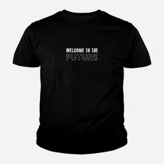 Willkommen in der Zukunft Unisex Kurzarm Statement Kinder Tshirt in Schwarz - Seseable