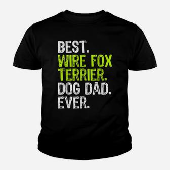 Wire Fox Terrier Dog Dad Fathers Day Funny Dog Lovers Gift Youth T-shirt | Crazezy DE