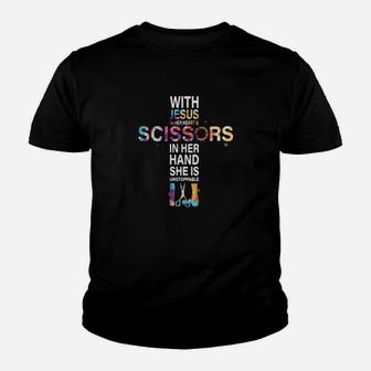 With Jesus In Her Heart And Scissors In Her Hand She Is Unstoppable Youth T-shirt - Monsterry