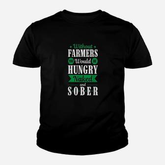 Without Farmers Hungry And Sober Youth T-shirt | Crazezy AU