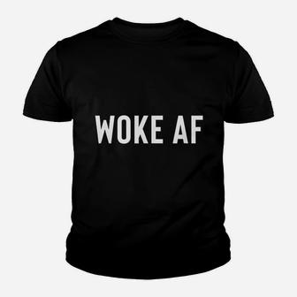 Woke Af Youth T-shirt | Crazezy