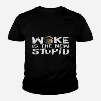 Woke Is The New Stupid Youth T-shirt | Crazezy