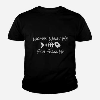 Women Want Me Fish Fear Me Fishing Humor Youth T-shirt | Crazezy