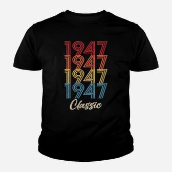 Womens 1947 Classic Vintage 1947 Gift Men Women Born Made 1947 Youth T-shirt | Crazezy
