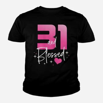 Womens 31 And Blessed Chapter 31 Year Old Gifts 31St Birthday Party Youth T-shirt | Crazezy AU