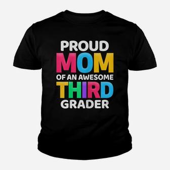 Womens 3Rd Grade Gift Proud Mom Of An Awesome Third Grader Youth T-shirt | Crazezy UK