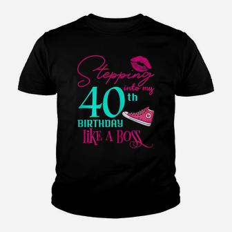 Womens 40Th Birthday Like A Boss Funny Step Pink 40 Bday Women Gift Youth T-shirt | Crazezy