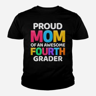 Womens 4Th Grade Gift Proud Mom Of An Awesome Fourth Grader Youth T-shirt | Crazezy