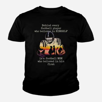 Womens Behind Every Football Player Is A Football Mom Proud Parent Youth T-shirt | Crazezy
