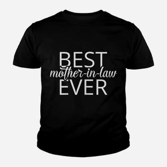Womens Best Mother In Law Ever Shirt Gift, Gift For Mother In Law Youth T-shirt | Crazezy UK
