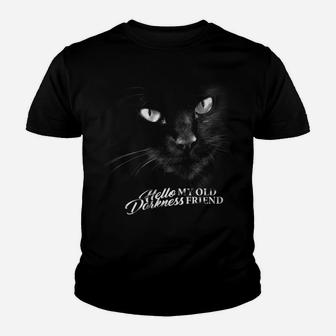 Womens Black Cat Hello Darkness My Old Friend Youth T-shirt | Crazezy