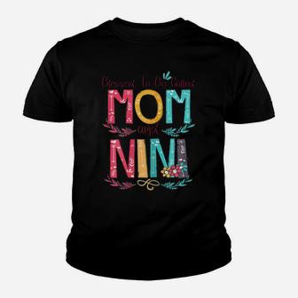 Womens Blessed To Be Called Mom And Nini Flower Gifts Youth T-shirt | Crazezy AU
