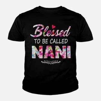 Womens Blessed To Be Called Nani Flower Style Youth T-shirt | Crazezy CA