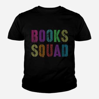 Womens Books Squad Funny Kinder Reading Team Library Teacher Youth T-shirt | Crazezy