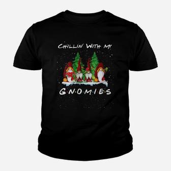 Womens Chillin' With My Gnomies Funny Gnome Friend Christmas Gift Youth T-shirt | Crazezy DE