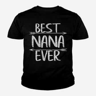 Womens Cute Mother's Day Funny Grandma Gift Best Nana Ever Youth T-shirt | Crazezy CA