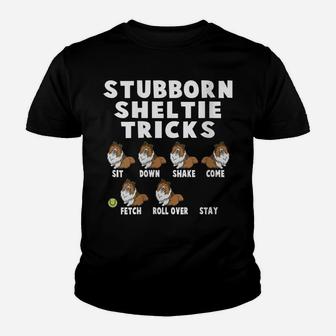 Womens Cute Stubborn Sheltie Tricks For Sheltie Owners Youth T-shirt | Crazezy CA