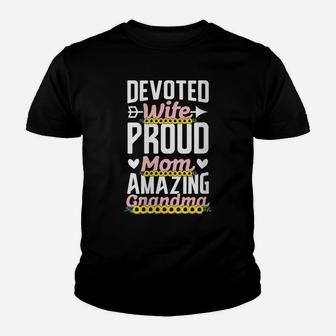 Womens Devoted Wife Proud Mom Amazing Grandma Cute Inspirational Youth T-shirt | Crazezy DE